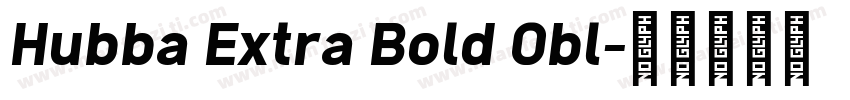 Hubba Extra Bold Obl字体转换